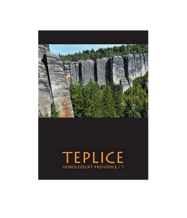 Teplice / 1 horolezecký průvodce